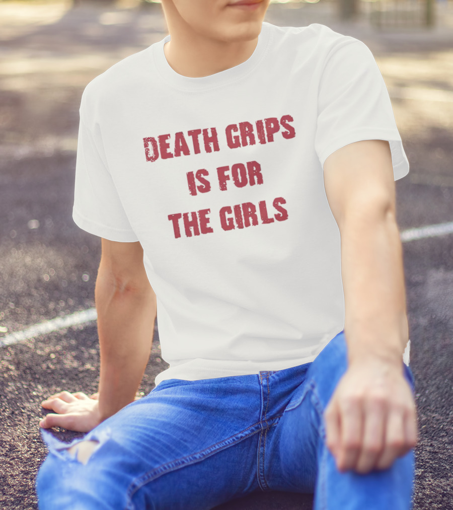 Death Grips Is For The Girls T-Shirt
