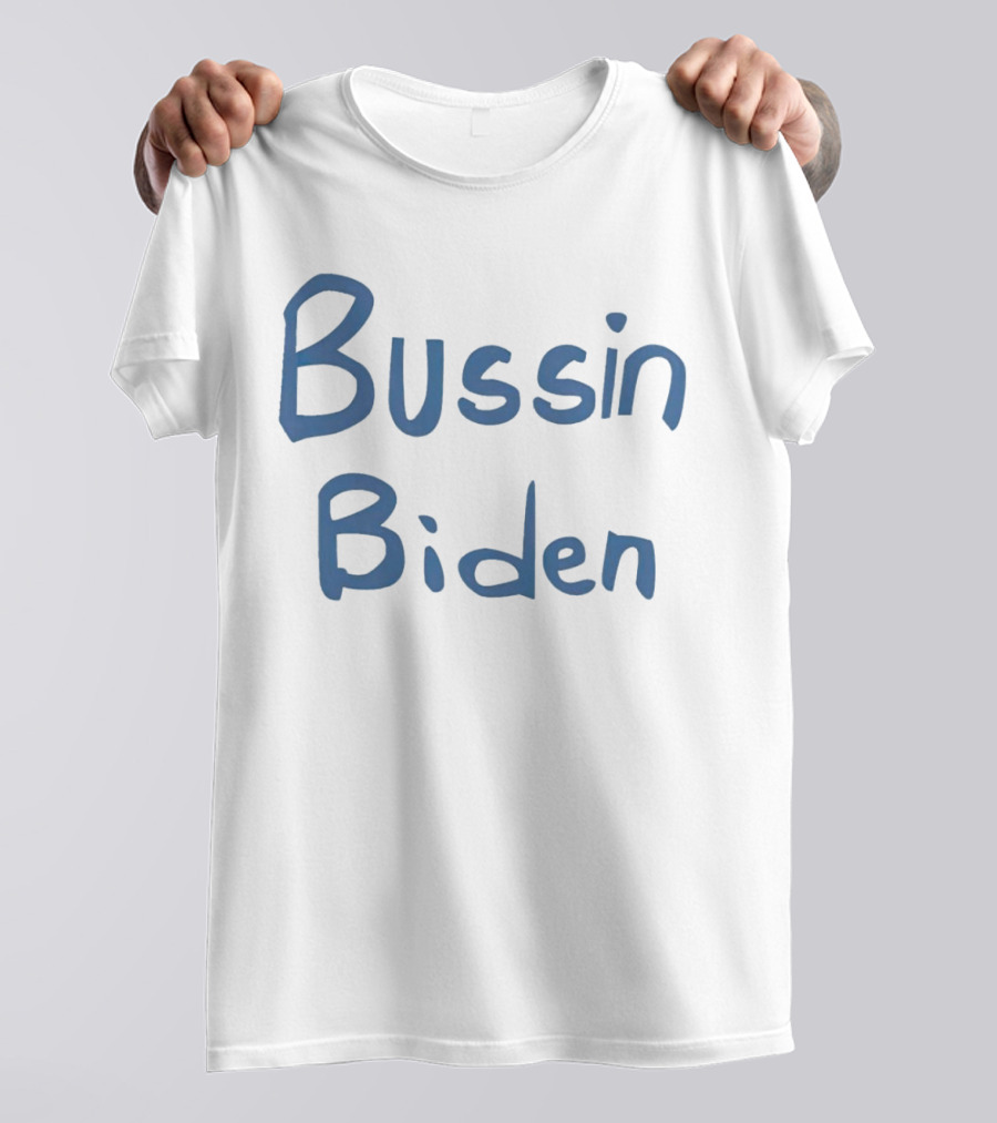 Bussin Biden T-Shirt