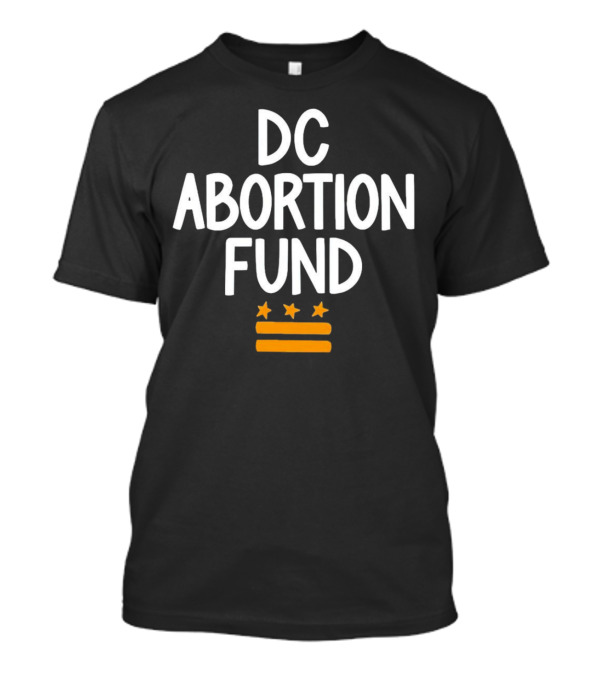 DC Abortion Fund T-Shirt