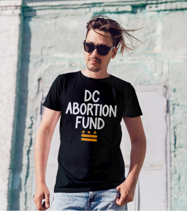 DC Abortion Fund T-Shirt