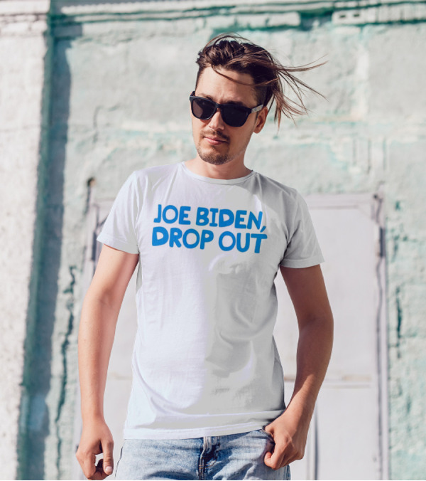 Joe Biden Drop Out T-Shirt