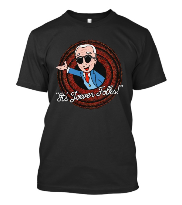 It's Joever Folks Joe Biden Cartoon T-Shirt