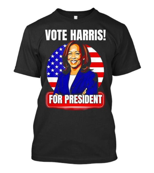 Vote Harris For President Kamala Harris American Flag Iconic Presidential Campaign T-Shirt
