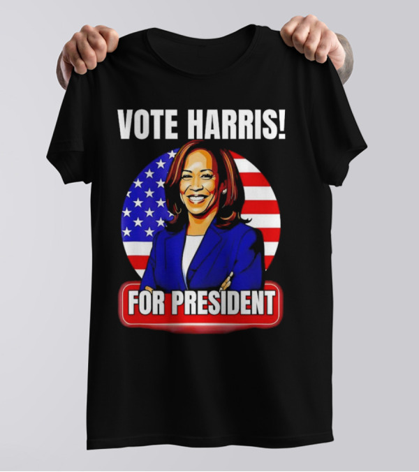 Vote Harris For President Kamala Harris American Flag Iconic Presidential Campaign T-Shirt