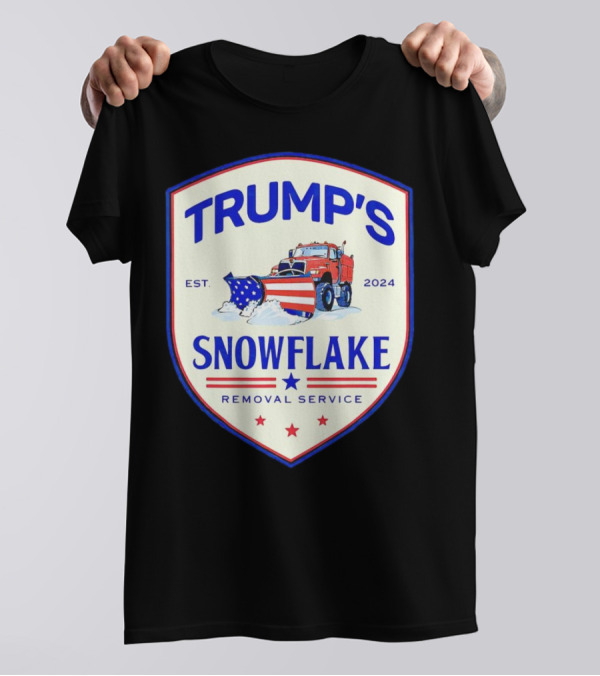 Trump's Snowflake Removal Service Presidential Election 2024 Plow Truck T-Shirt