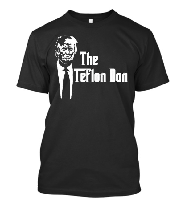 The Teflon Don Trump Iconic T-Shirt