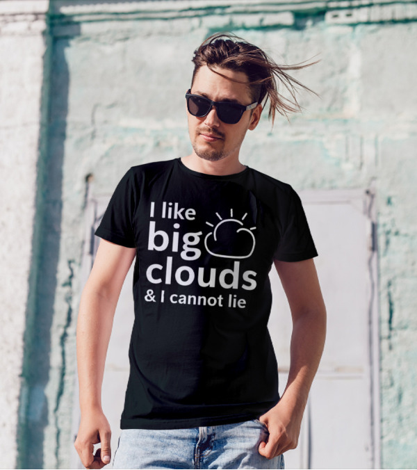 I Like Big Clouds And I Cannot Lie Cloud Drawing T-Shirt