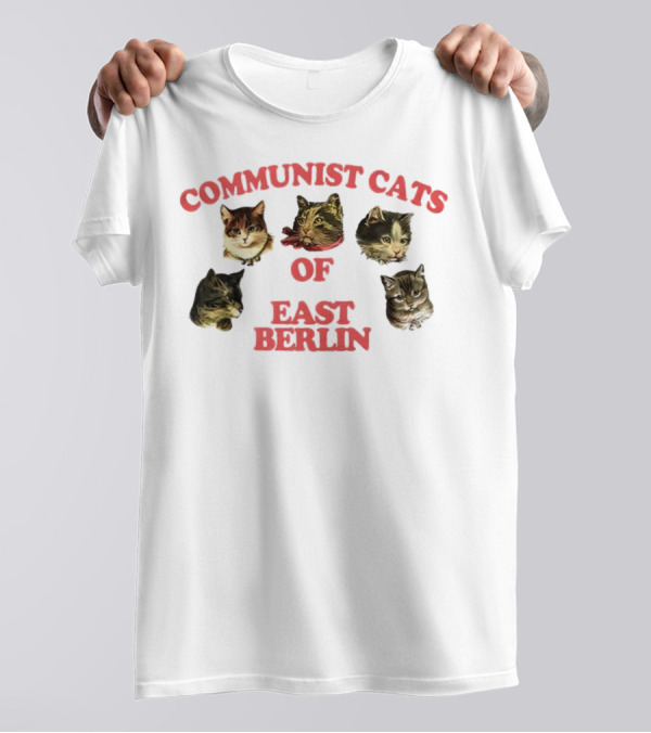 COMMUNIST CATS OF EAST BERLIN T-Shirt