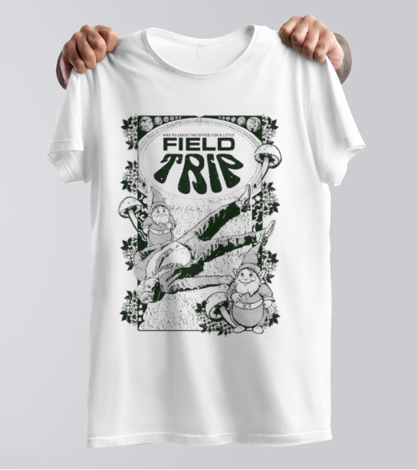 Field Trip Gnomes And Mushrooms In Nature Adventure T-Shirt