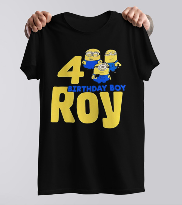 4 Birthday Boy Roy Minions T-Shirt