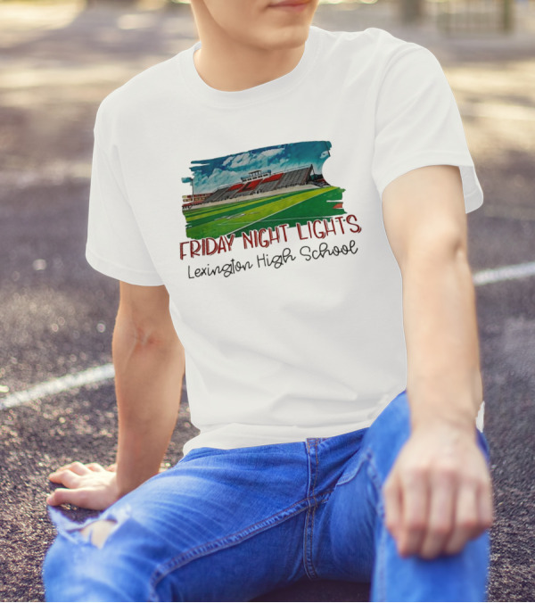 Friday Night Lights Lexington High School Football Stadium T-Shirt