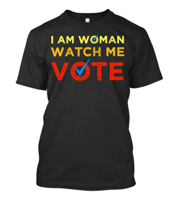 I Am Woman Watch Me Vote 2024 Checkmark T-Shirt