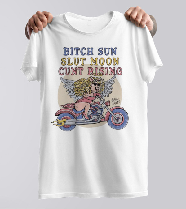 Bitch Sun Slut Moon Cunt Rising Winged Pig On Motorcycle T-Shirt