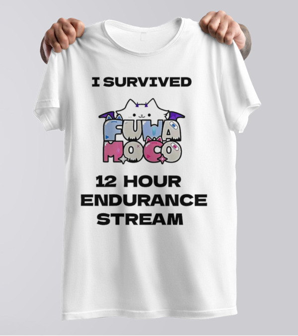 I Survived Fuwa Moco 12 Hour Endurance Stream T-Shirt