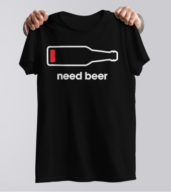 Need Beer Bottle Outline With Red Liquid T-Shirt