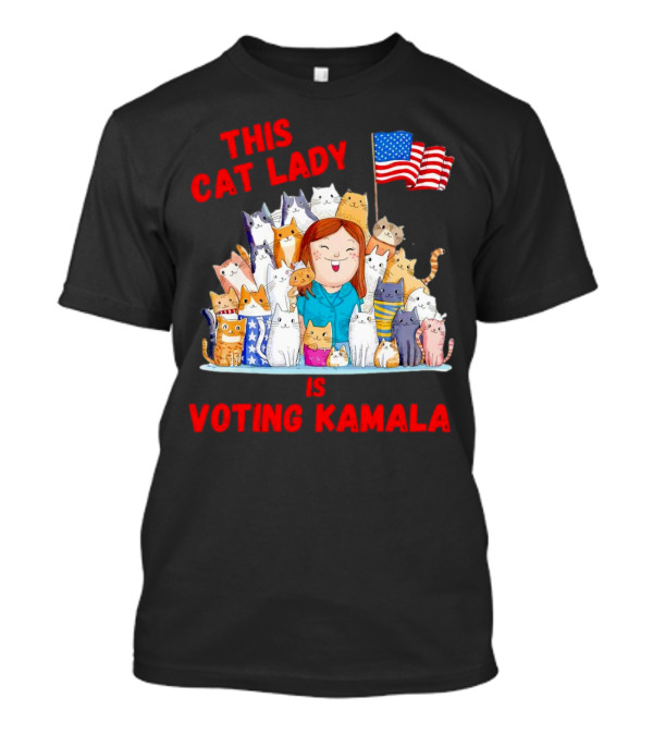 This Cat Lady Is Voting Kamala Harris With Cats And American Flag T-Shirt