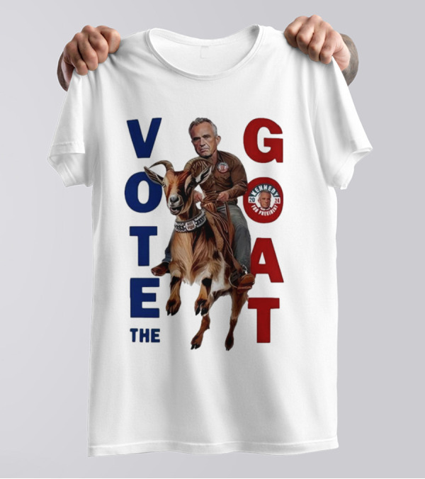 Kennedy For President 2024 Vote The Goat T-Shirt