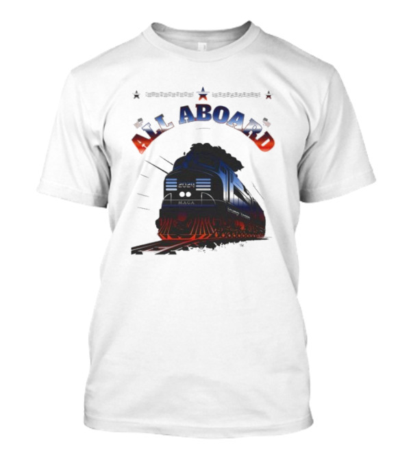All Aboard Trump Train Voting Support America Train T-Shirt