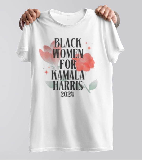 Black Women For Kamala Harris 2024 Floral Supporters T-Shirt