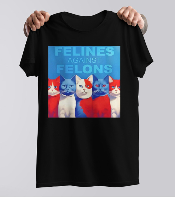Felines Against Felons 2024 Cats Red White Blue T-Shirt