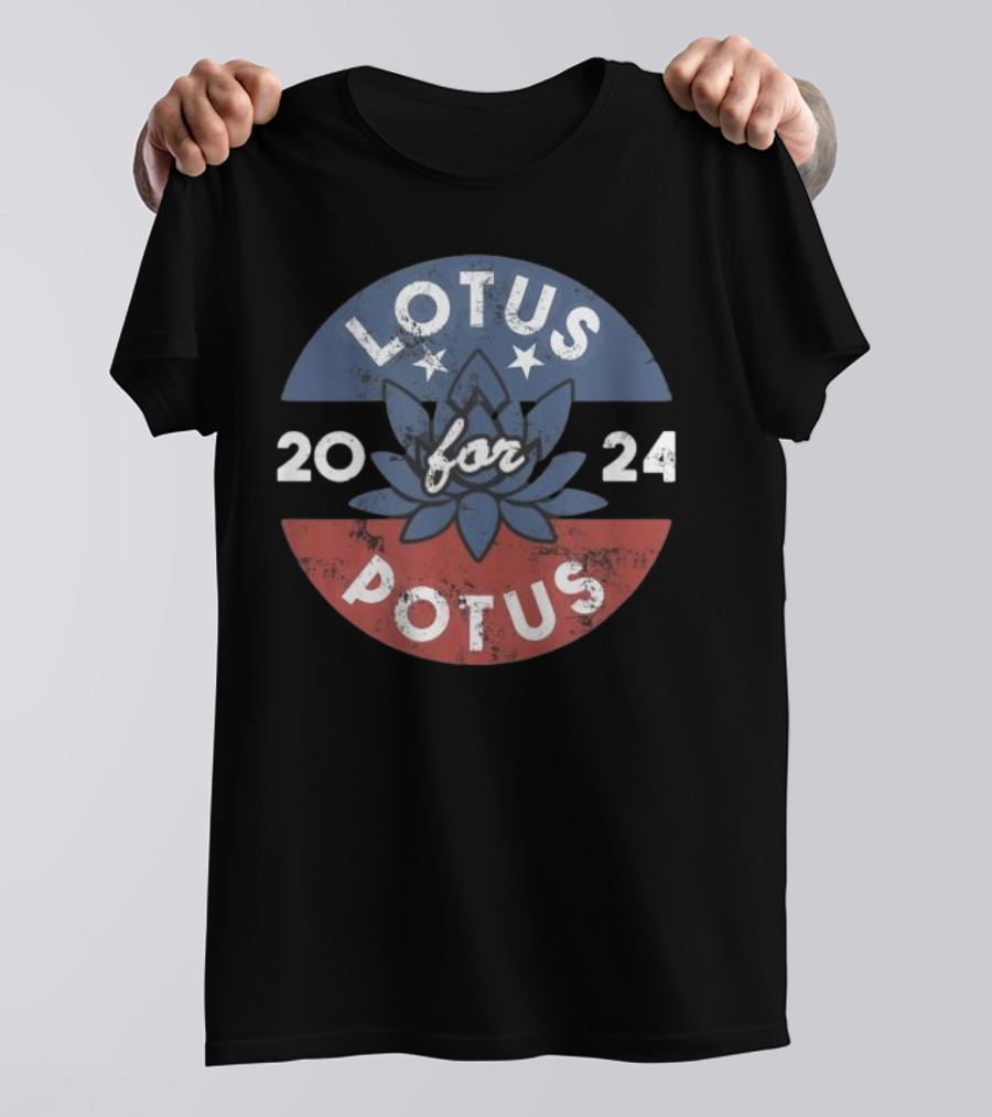 LOTUS FOR POTUS Kamala Harris 2024 Campaign 20 24 T-Shirt
