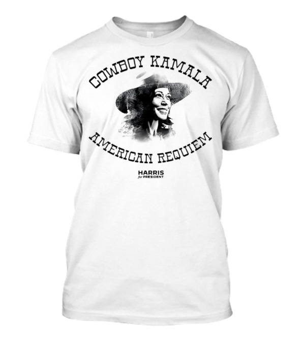 Cowboy Kamala American Requiem Harris For President T-Shirt