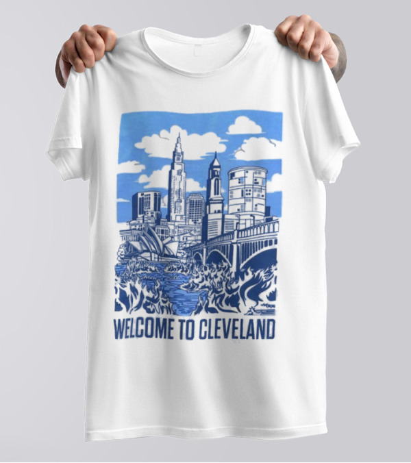 Welcome To Cleveland The Land Down Under Skyline And River T-Shirt