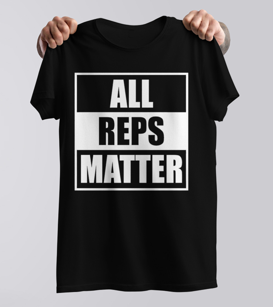 All Reps Matter 2024 Fitness Motivation T-Shirt