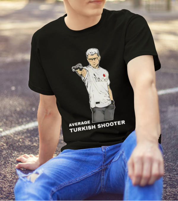 Average Turkish Shooter In Turkey T-Shirt With Pistol T-Shirt