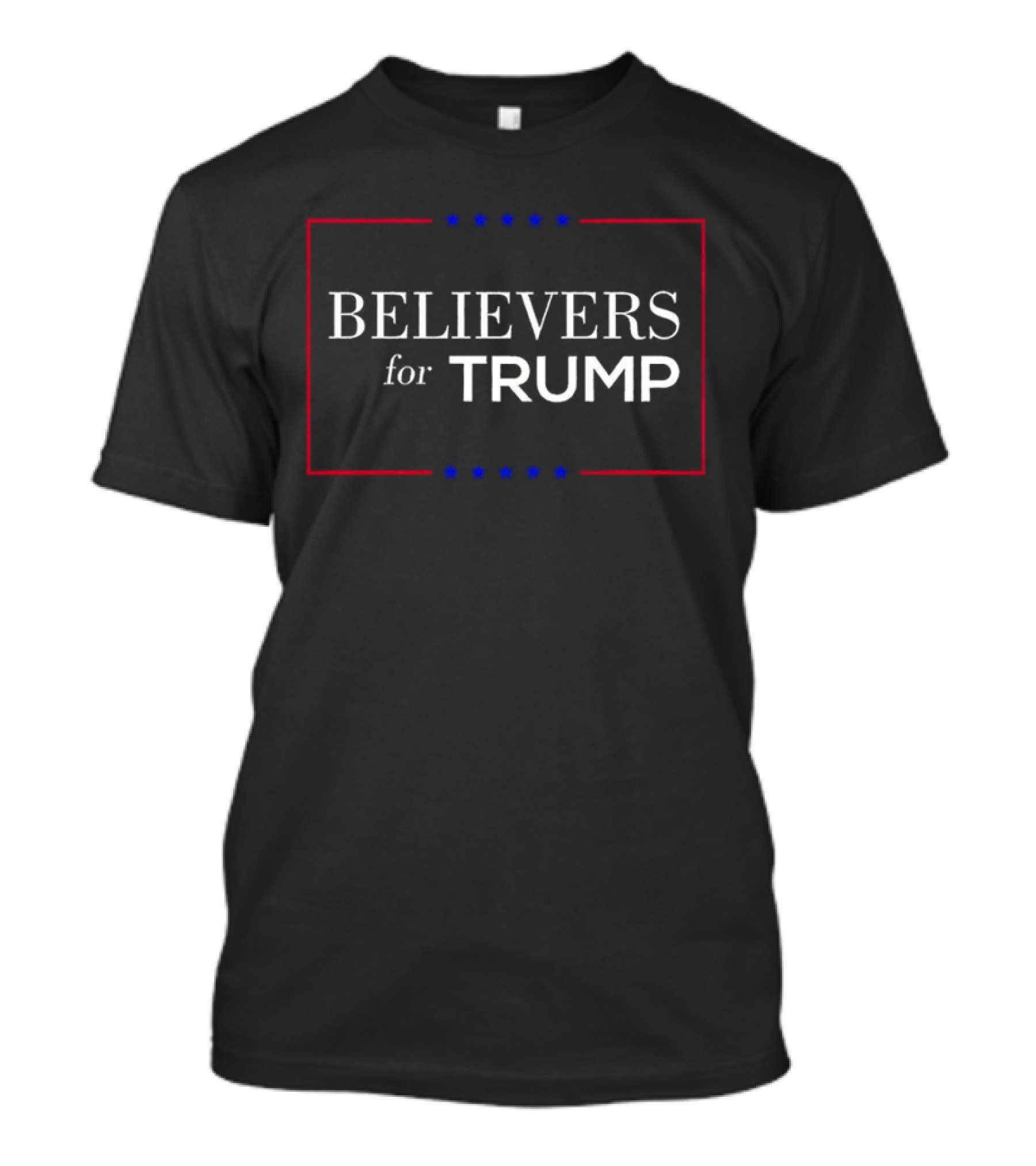 BELIEVERS For TRUMP T-Shirt