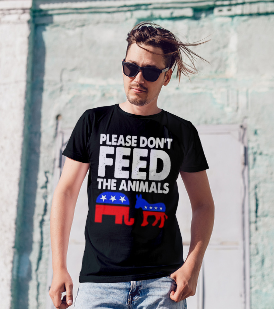 Please Don't Feed The Animals Political Elephant And Donkey T-Shirt