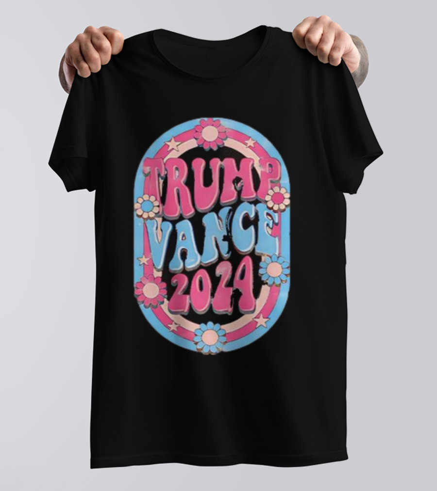 Trump Vance 2024 Psychedelic Floral Stars T-Shirt