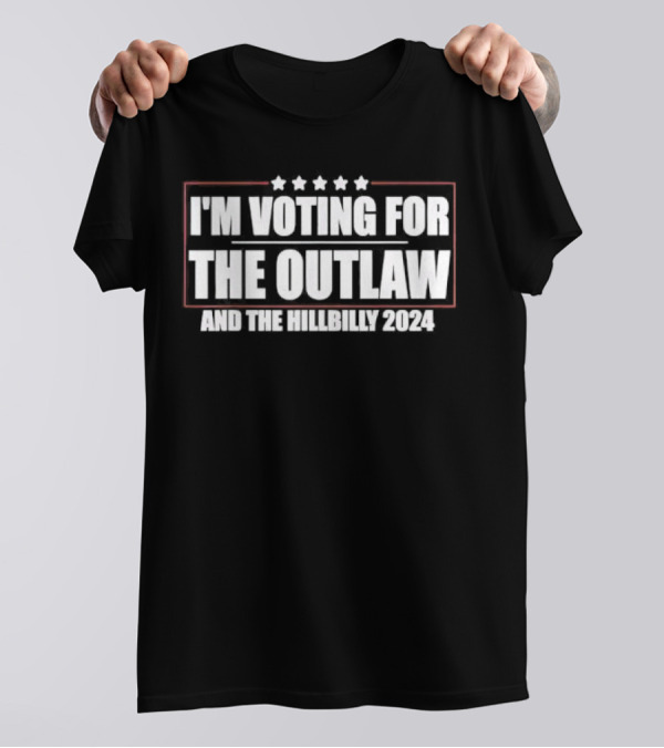 I’m Voting For The Outlaw And The Hillbilly 2024 Stars T-Shirt