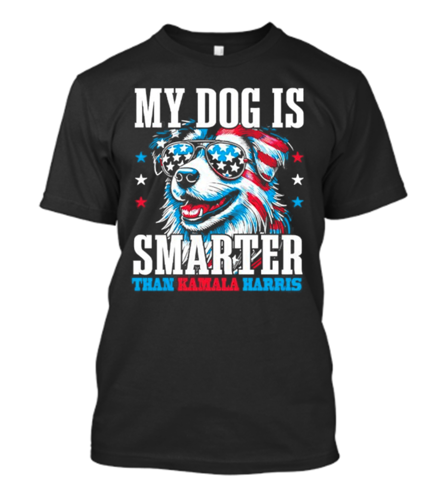 My Dog Is Smarter Than Kamala Harris Patriotic Dog With Sunglasses Stars Stripes T-Shirt