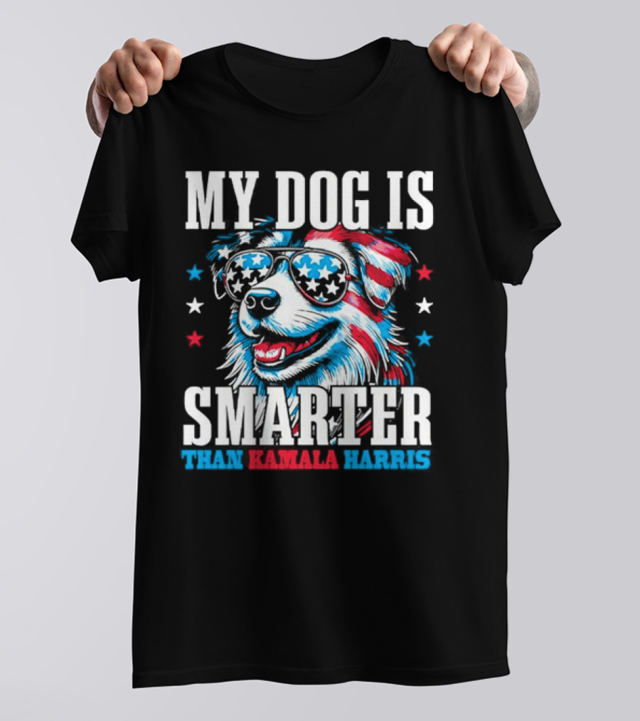 My Dog Is Smarter Than Kamala Harris Patriotic Dog With Sunglasses Stars Stripes T-Shirt