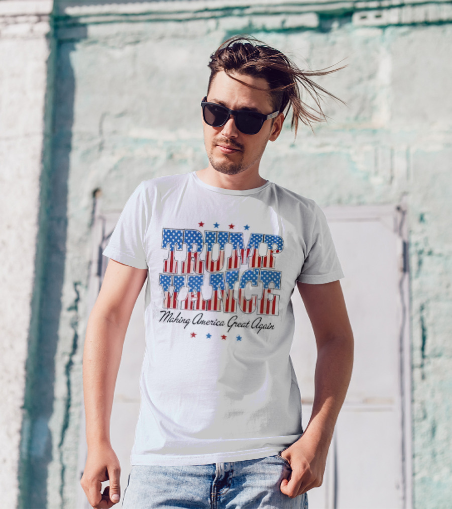 Trump Vance Patriotic Stars Stripes Making America Great Again T-Shirt