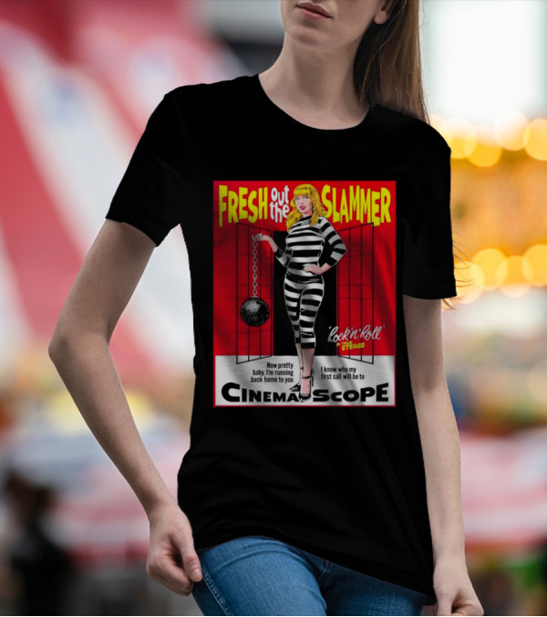 Fresh Out The Slammer Rock 'n' Roll CinemaScope Now Pretty Baby I'm Running Back Home To You T-Shirt
