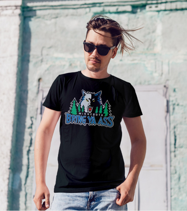 Minnesota Timberwolves Bring Ya Ass 2024 Forest Wolf T-Shirt