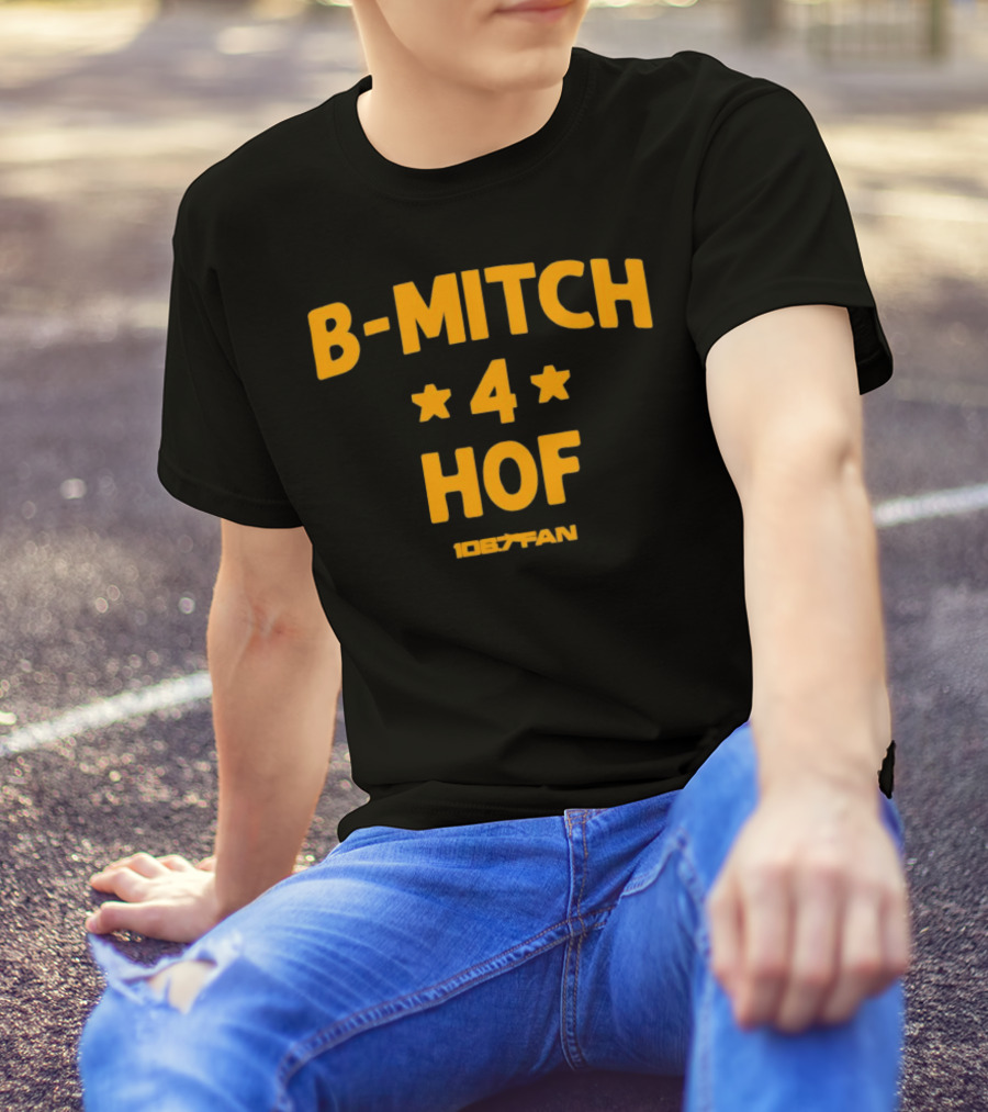 106.7 Fan B-Mitch 4 HOF T-Shirt