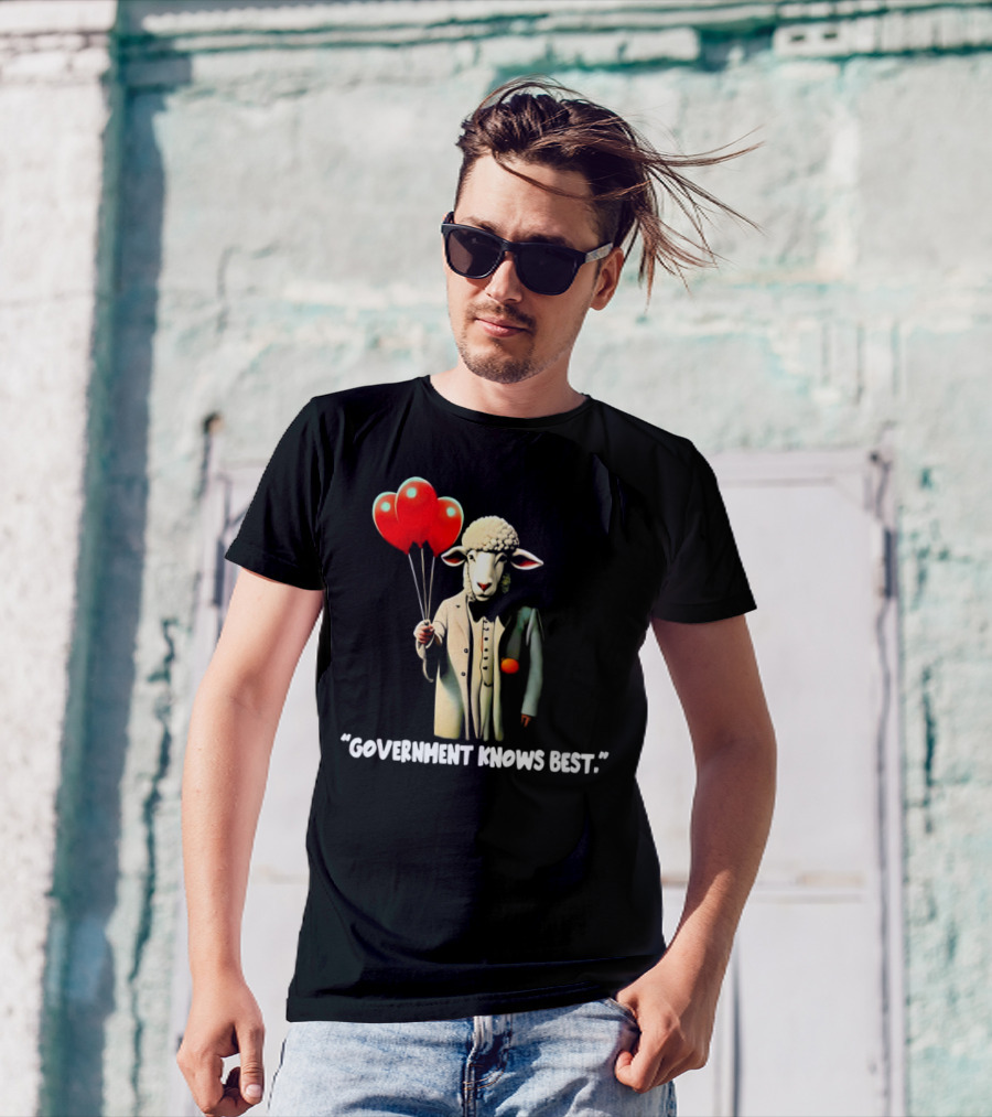 Sheep Holding Red Balloons Government Knows Best T-Shirt