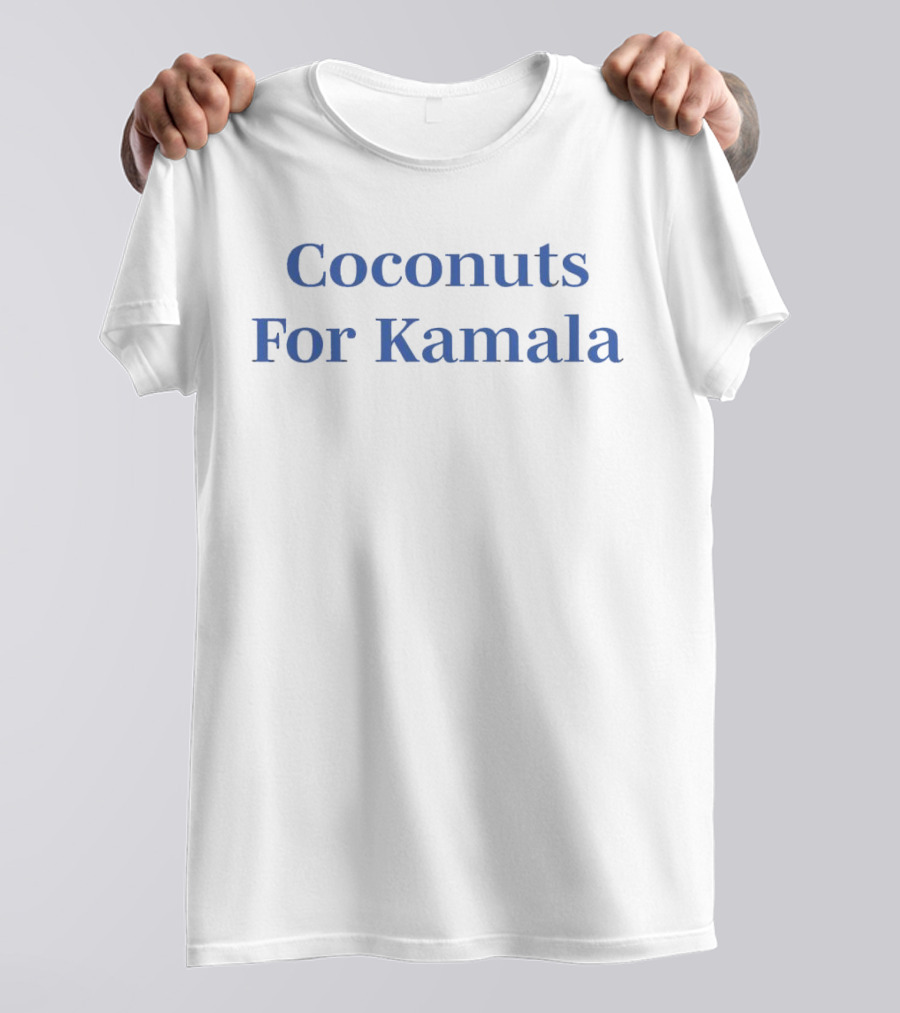 Coconuts For Kamala T-Shirt