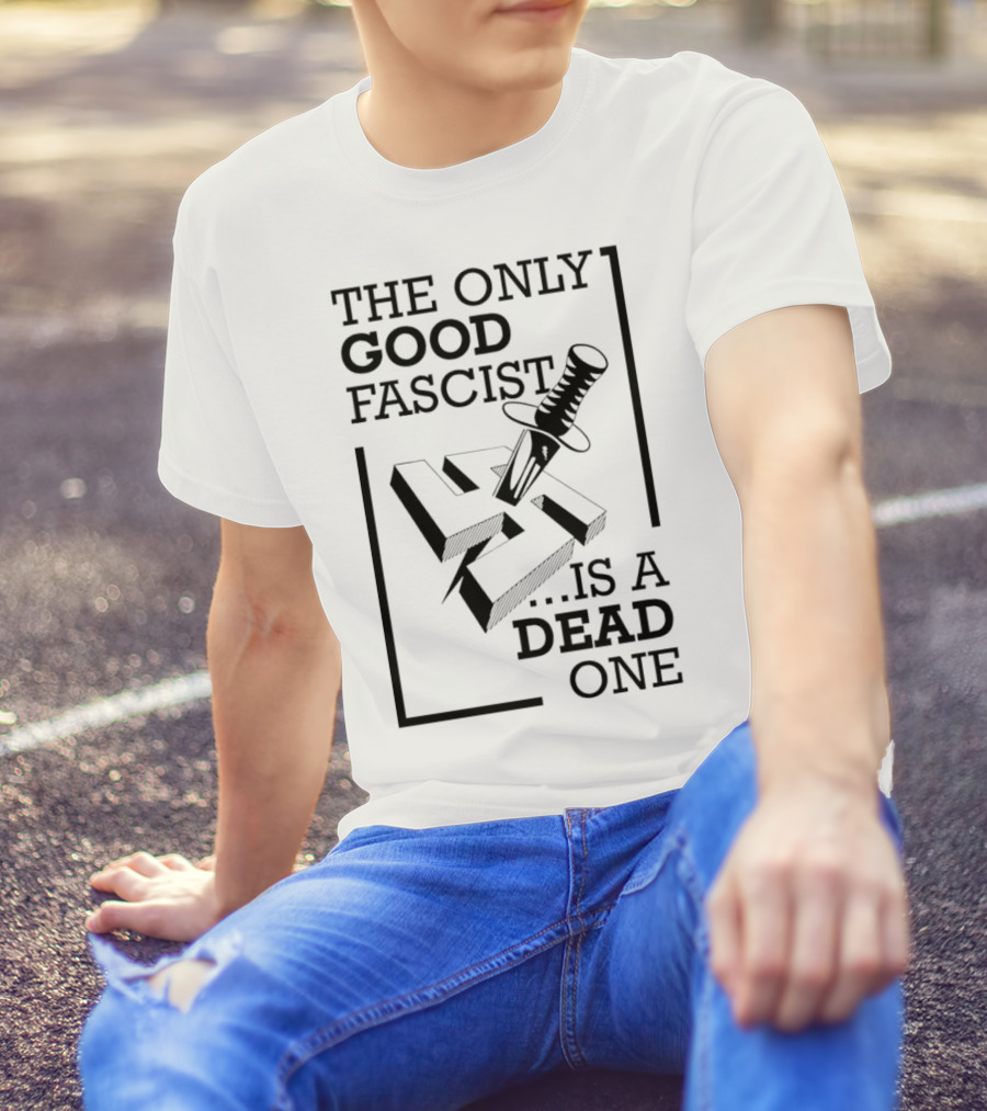 The Only Good Fascist Is A Dead One Knife Swastika T-Shirt
