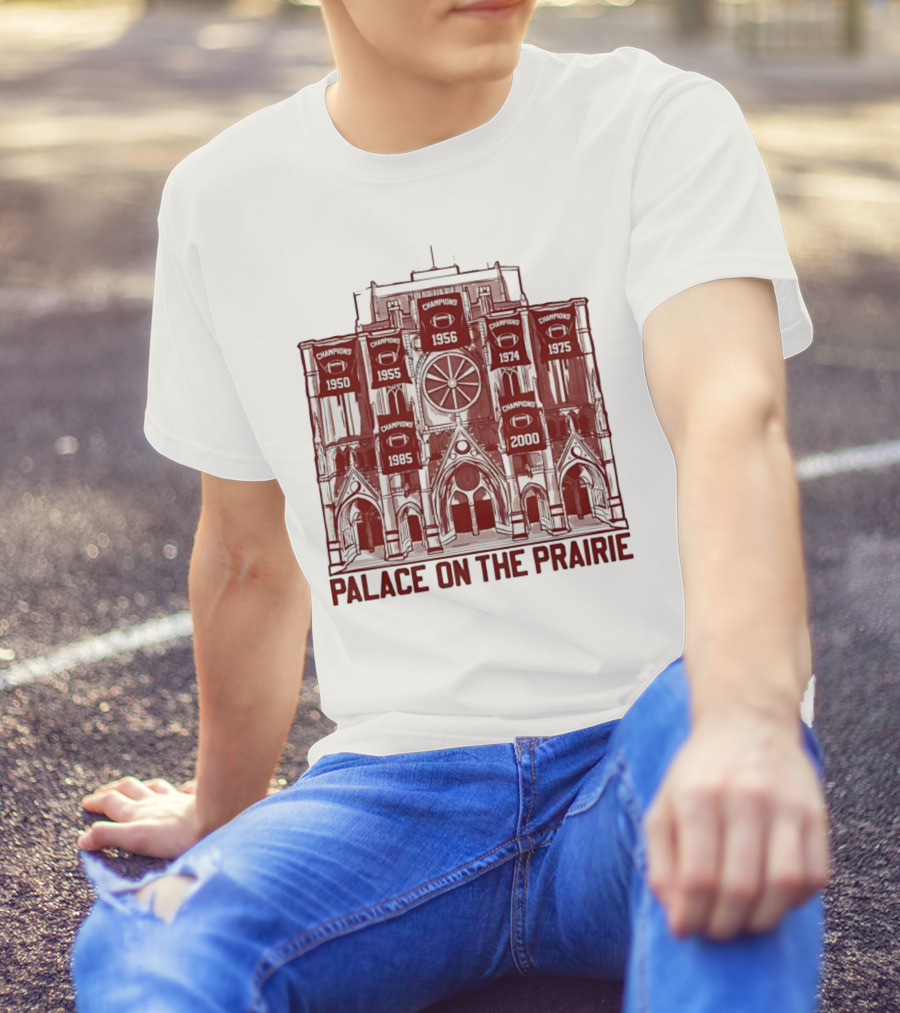 Oklahoma Sooners Champions 1950 1955 1956 1974 1975 1985 2000 Palace On The Prairie T-Shirt