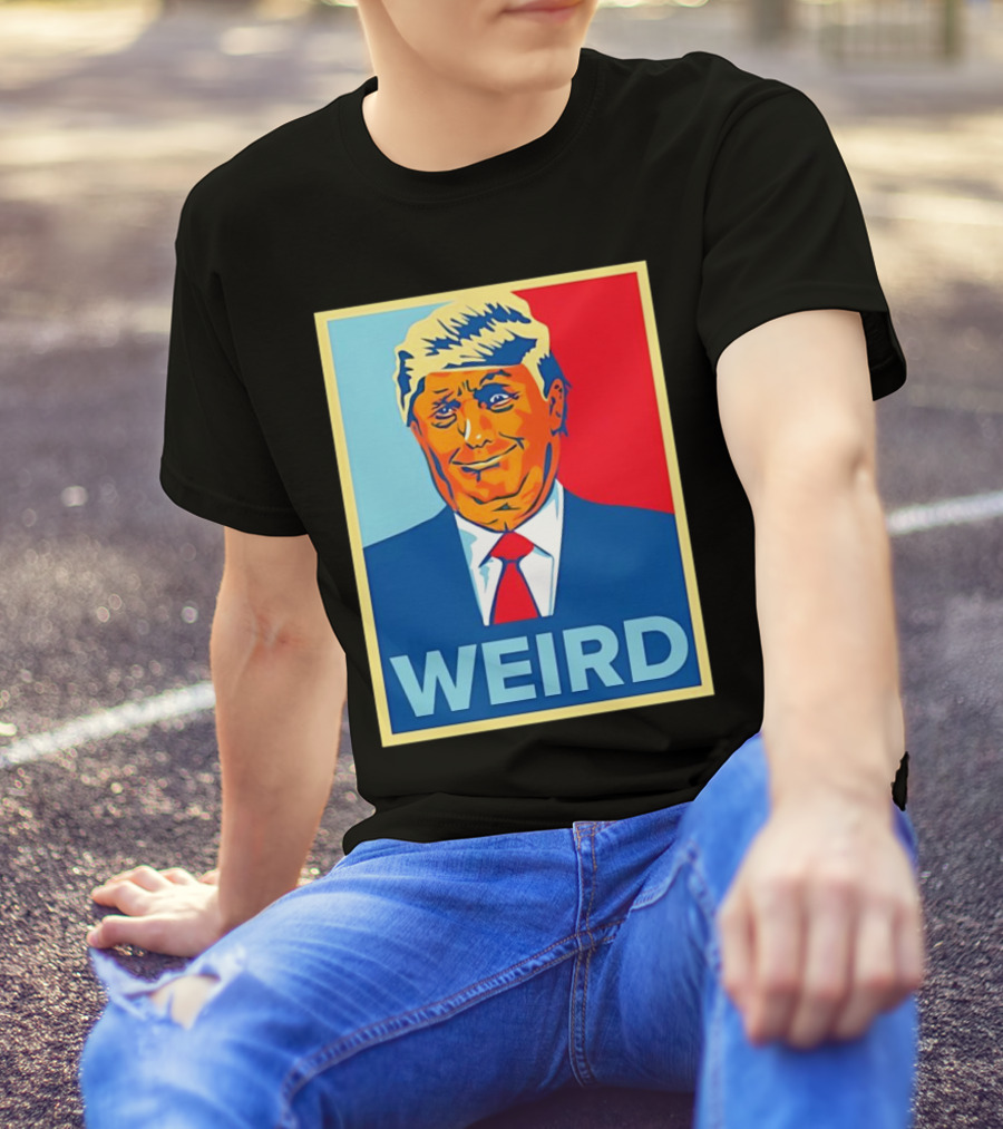 Weird Donald Trump Hope T-Shirt
