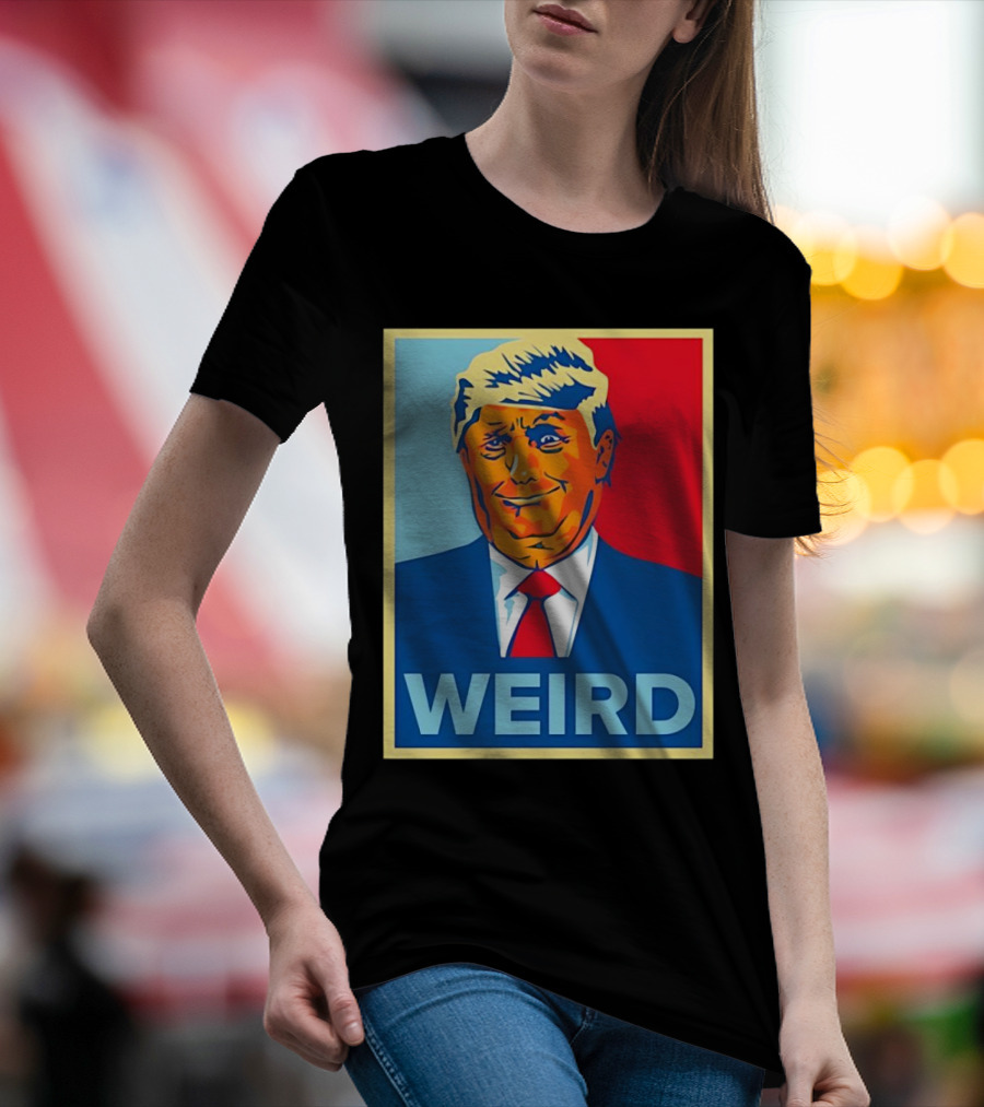 Weird Donald Trump Hope T-Shirt