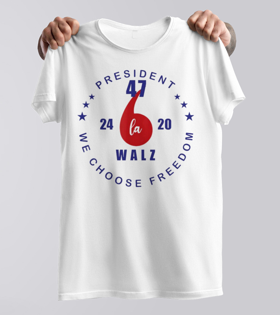 President 47 Walz 2024 We Choose Freedom T-Shirt