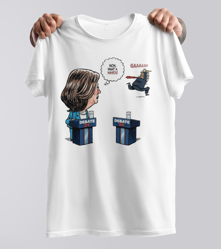Debate 24 Wow What A Weirdo Gaah Kamala Harris Trump Running T-Shirt