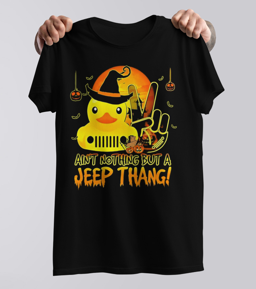Ain’t Nothing But A Jeep Thang Duck Witch Halloween Peace Pumpkins T-Shirt