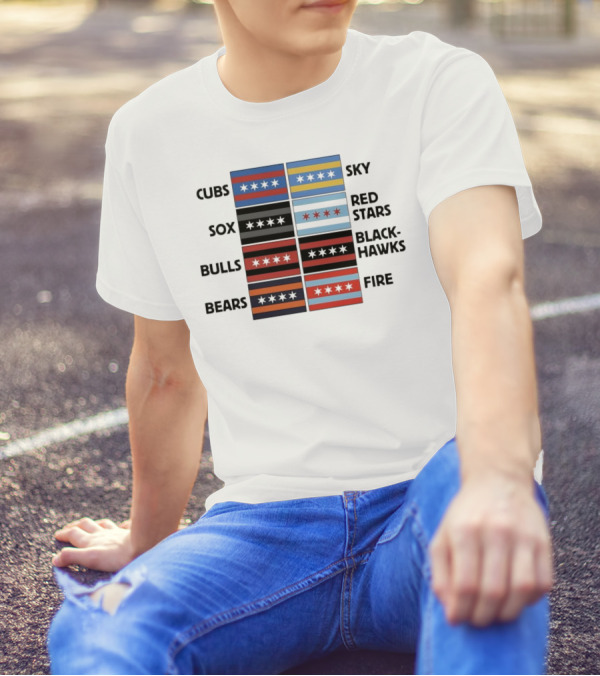 Chicago Cubs Sox Bulls Bears Sky Red Stars Blackhawks Fire Flag T-Shirt