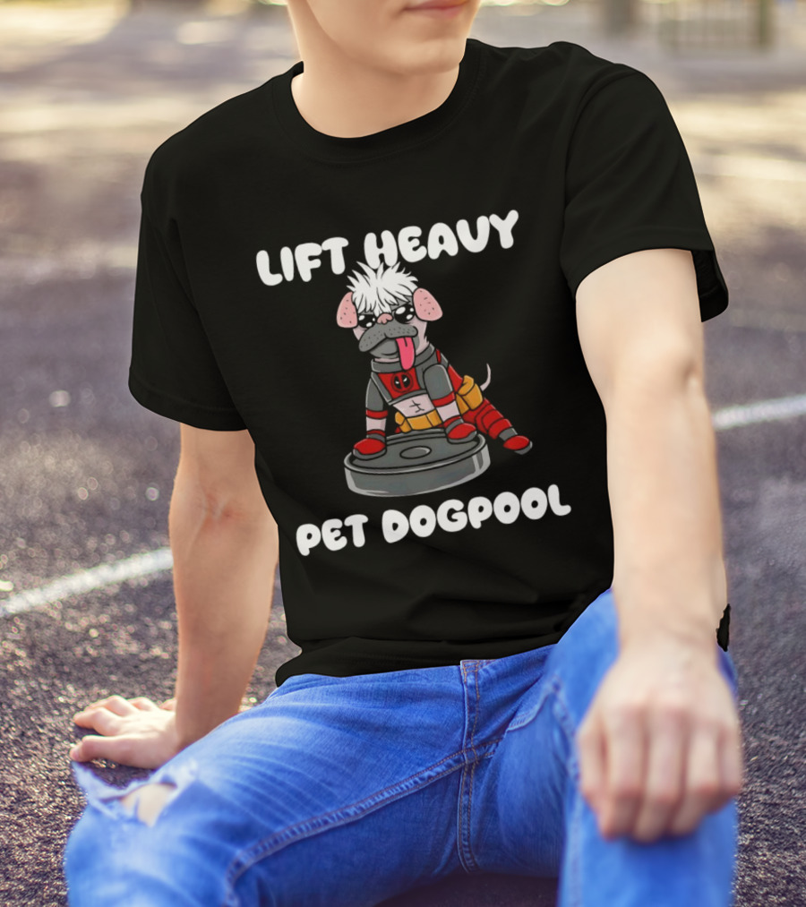Lift Heavy Pet Dogpool Deadpool Parody With Workout Dog And Barbell T-Shirt